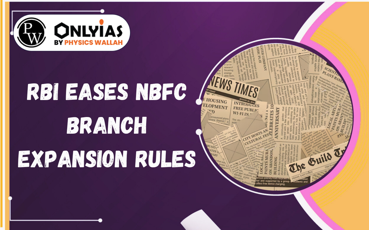 RBI Eases NBFC Branch Expansion Rules: New Guidelines on NOF and Branch Authorisation 2026