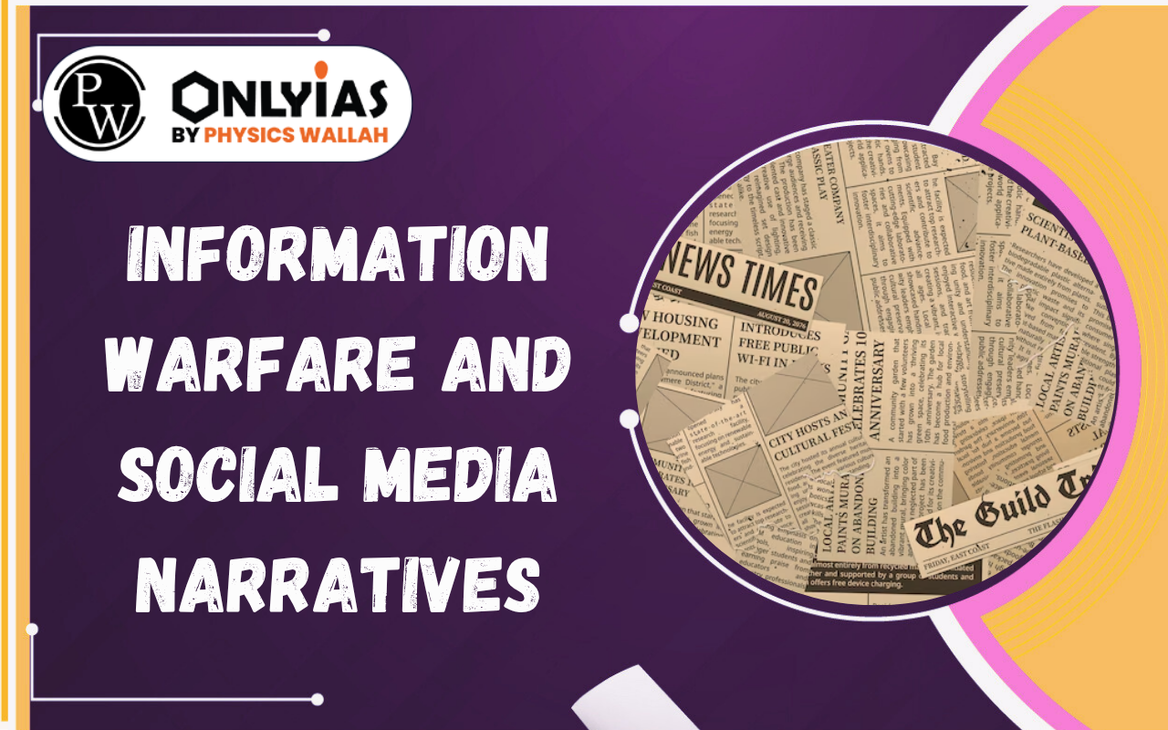 Information Warfare and Social Media Narratives: Challenges and Strategies for India