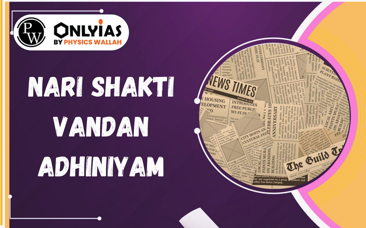 Nari Shakti Vandan Adhiniyam: Early Delimitation to Implement Women’s Reservation