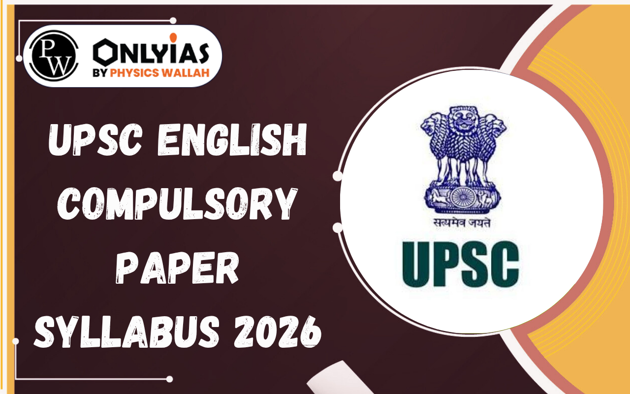 UPSC English Compulsory Paper Syllabus 2026, Download PDF