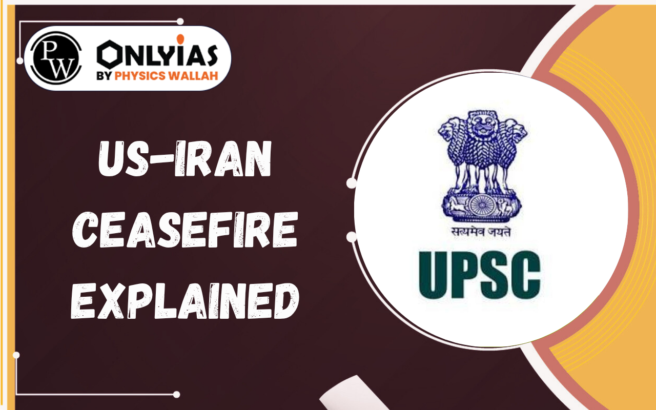 US-Iran Ceasefire Explained: Trump Deal, Strait of Hormuz Crisis & Global Oil Impact