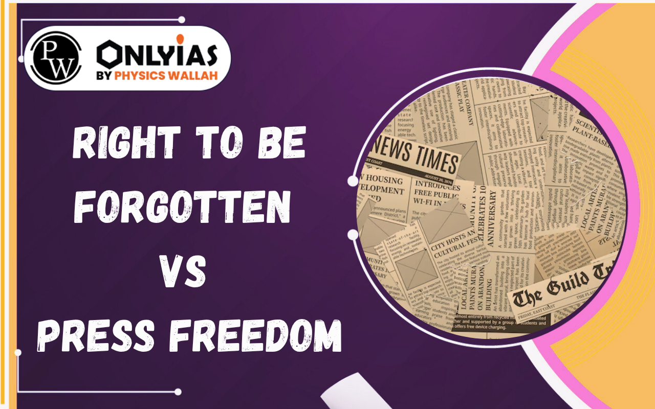 Right to Be Forgotten vs Press Freedom: Sandesara Gag Order & RTBF Debate in India