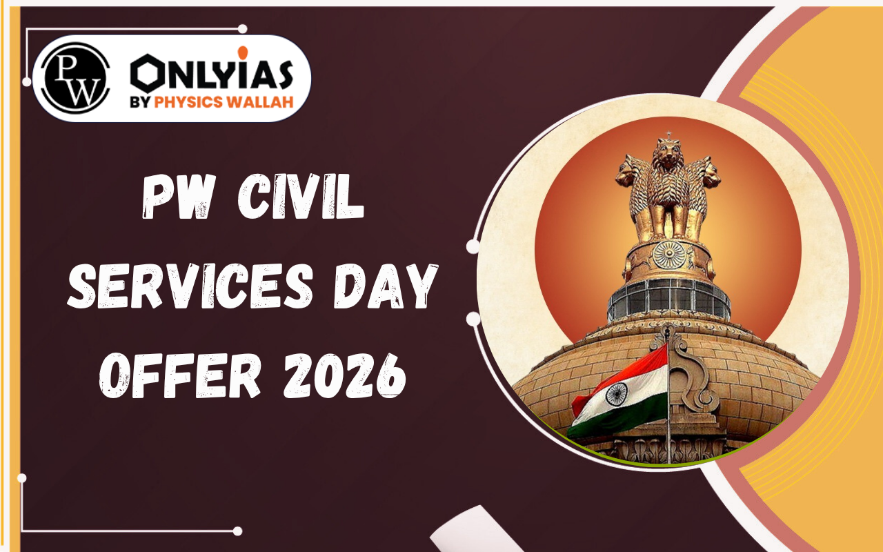 PW Civil Services Day Offer 2026: Check Course-wise Discounts, Key Details, and Benefits
