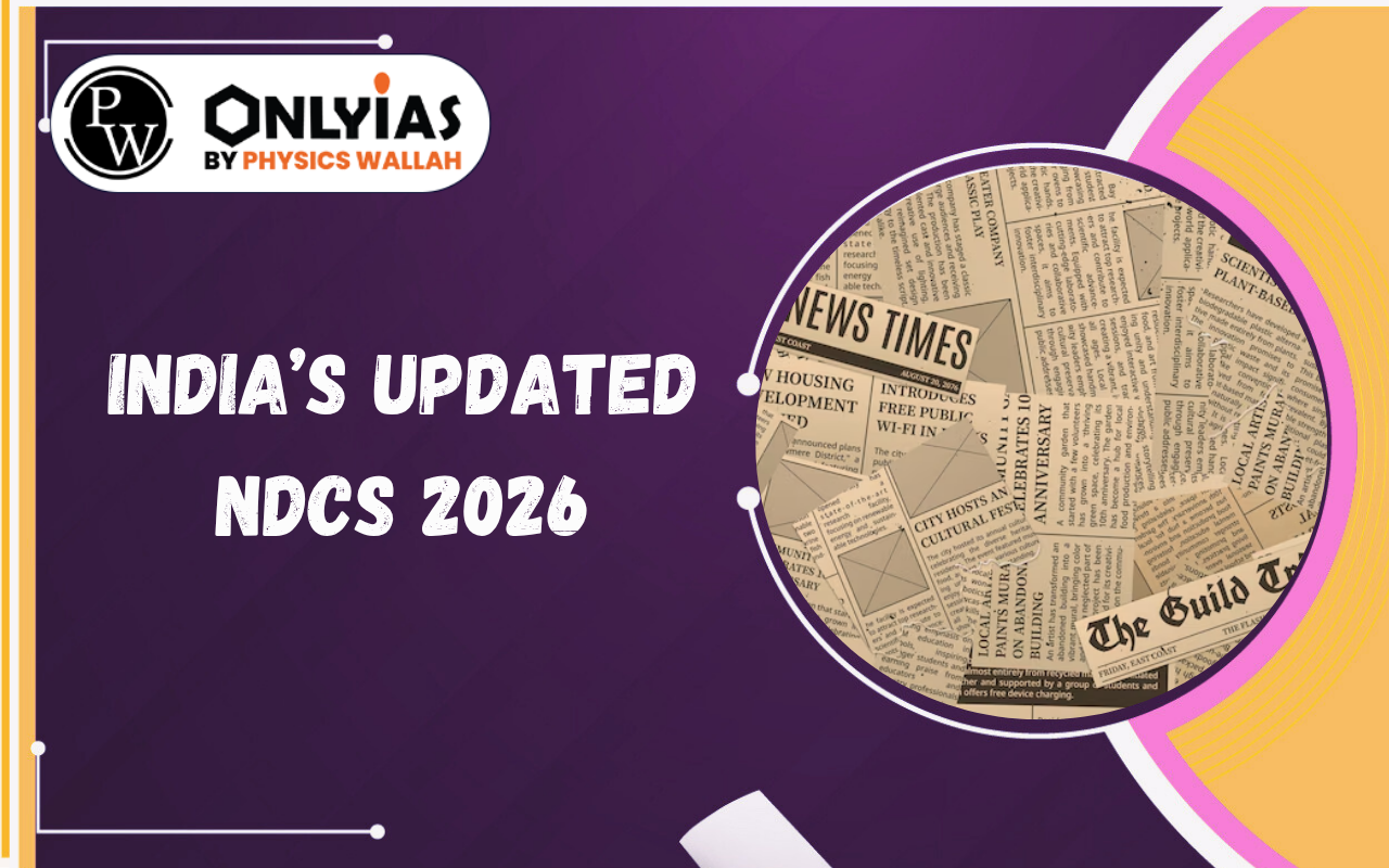 India’s Updated NDCs 2026: Emission Targets, Renewable Goals & Climate Justice Explained