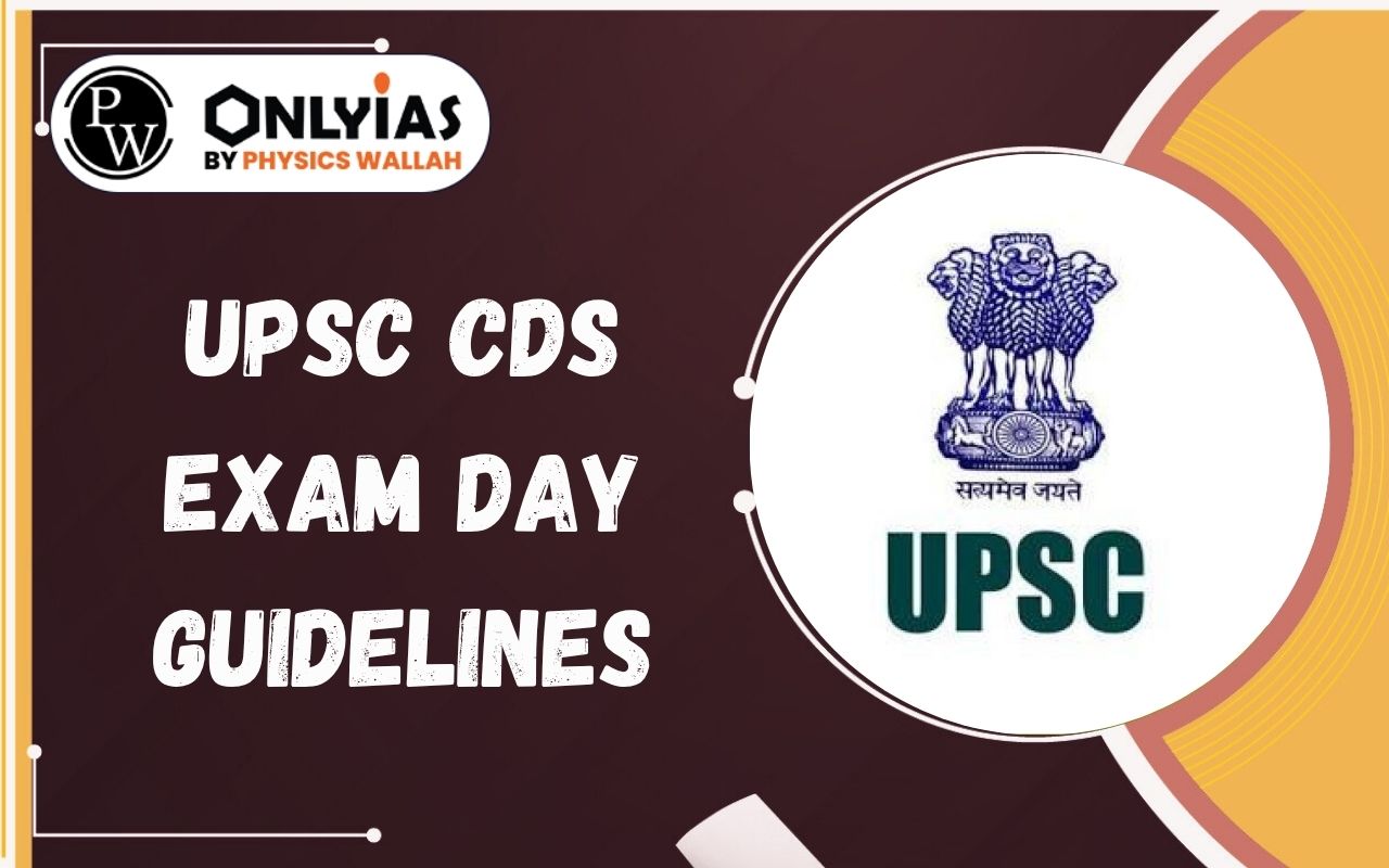 UPSC CDS Exam Day Guidelines 2026: Timing, Rules & Do’s/Don’ts