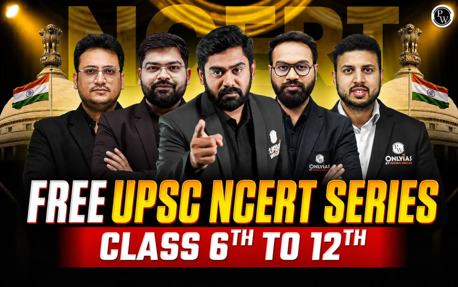 PW FREE UPSC NCERT Series 2026: Building a Rigorous Foundation for Civil Services
