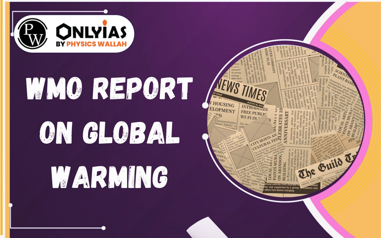 WMO Report on Global Warming: Rising Temperatures, El Niño, and Climate Challenges