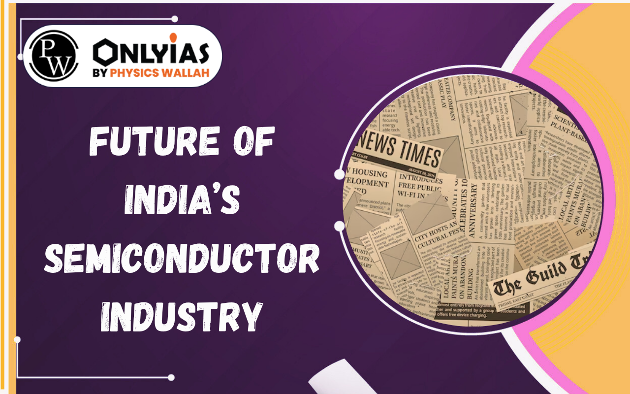 Future of India’s Semiconductor Industry: NITI Aayog’s 2035 Roadmap