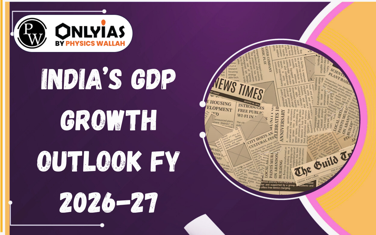 India’s GDP Growth Outlook FY 2026-27: SBI Report, Economic Trends & Challenges