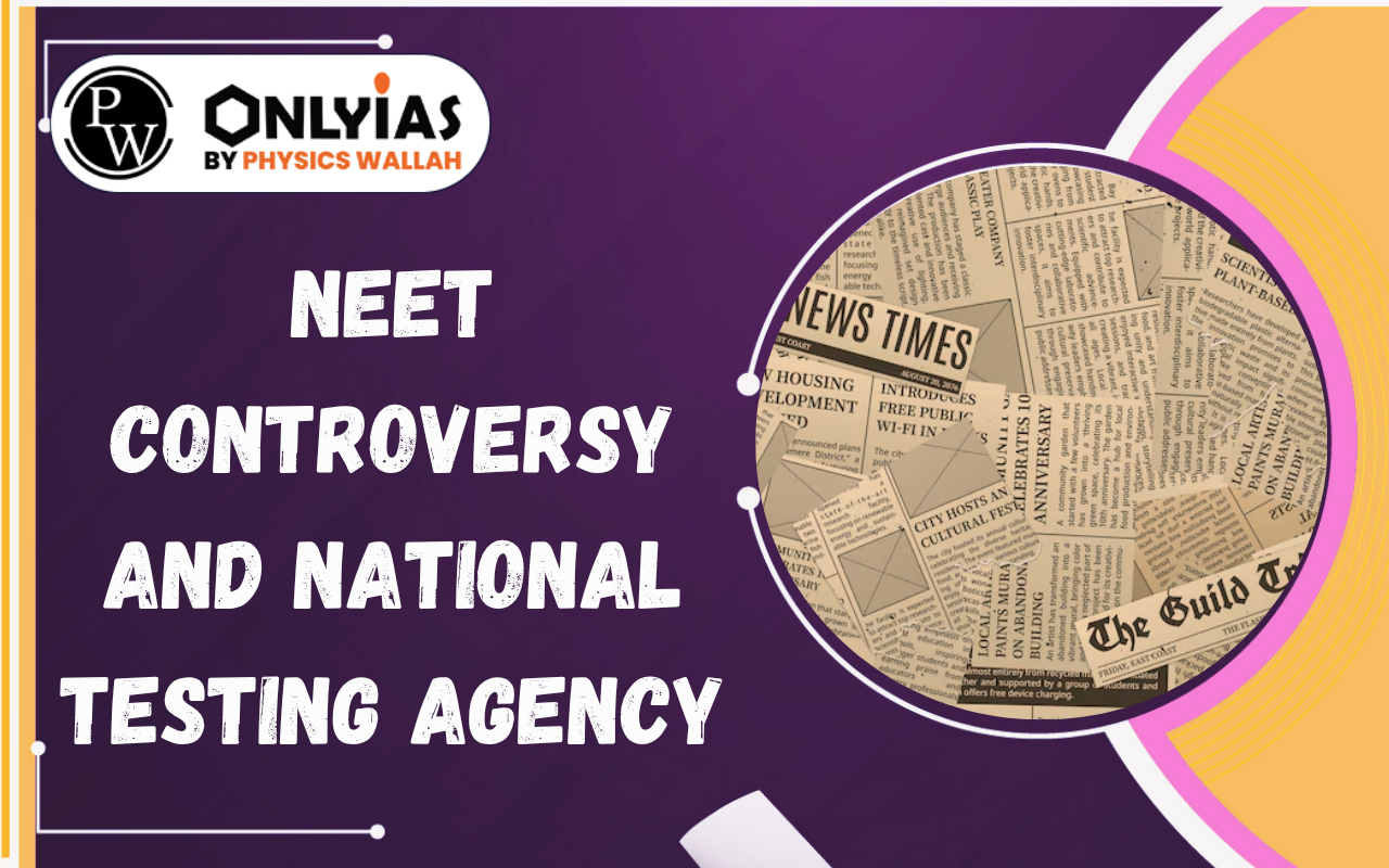 NEET Controversy and National Testing Agency: Governance, Accountability & Exam Reforms
