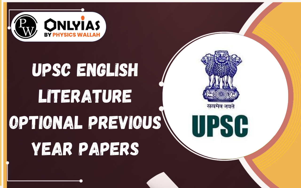 UPSC English Literature Optional Previous Year Papers (2016–2025) PDF Download