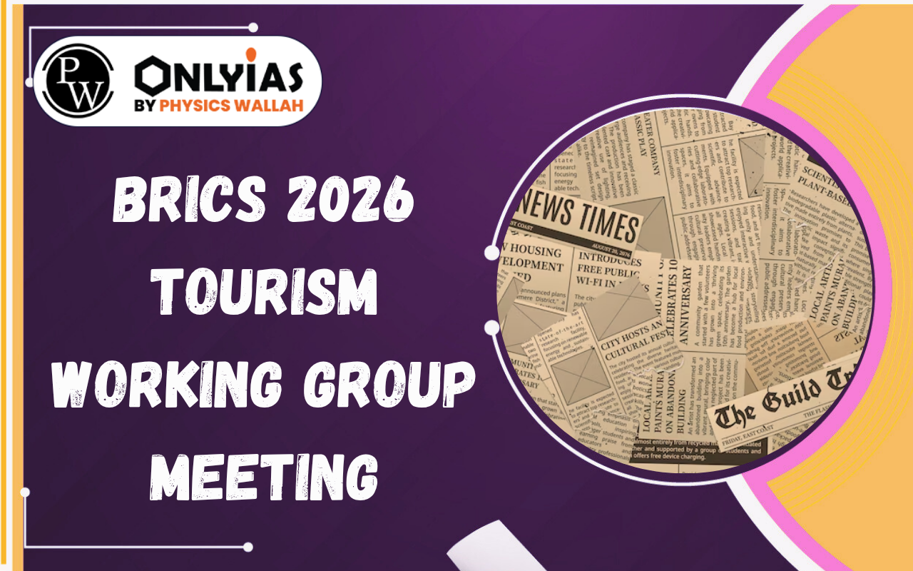 BRICS 2026 Tourism Working Group Meeting: India’s Focus on Sustainable and AI-Driven Tourism