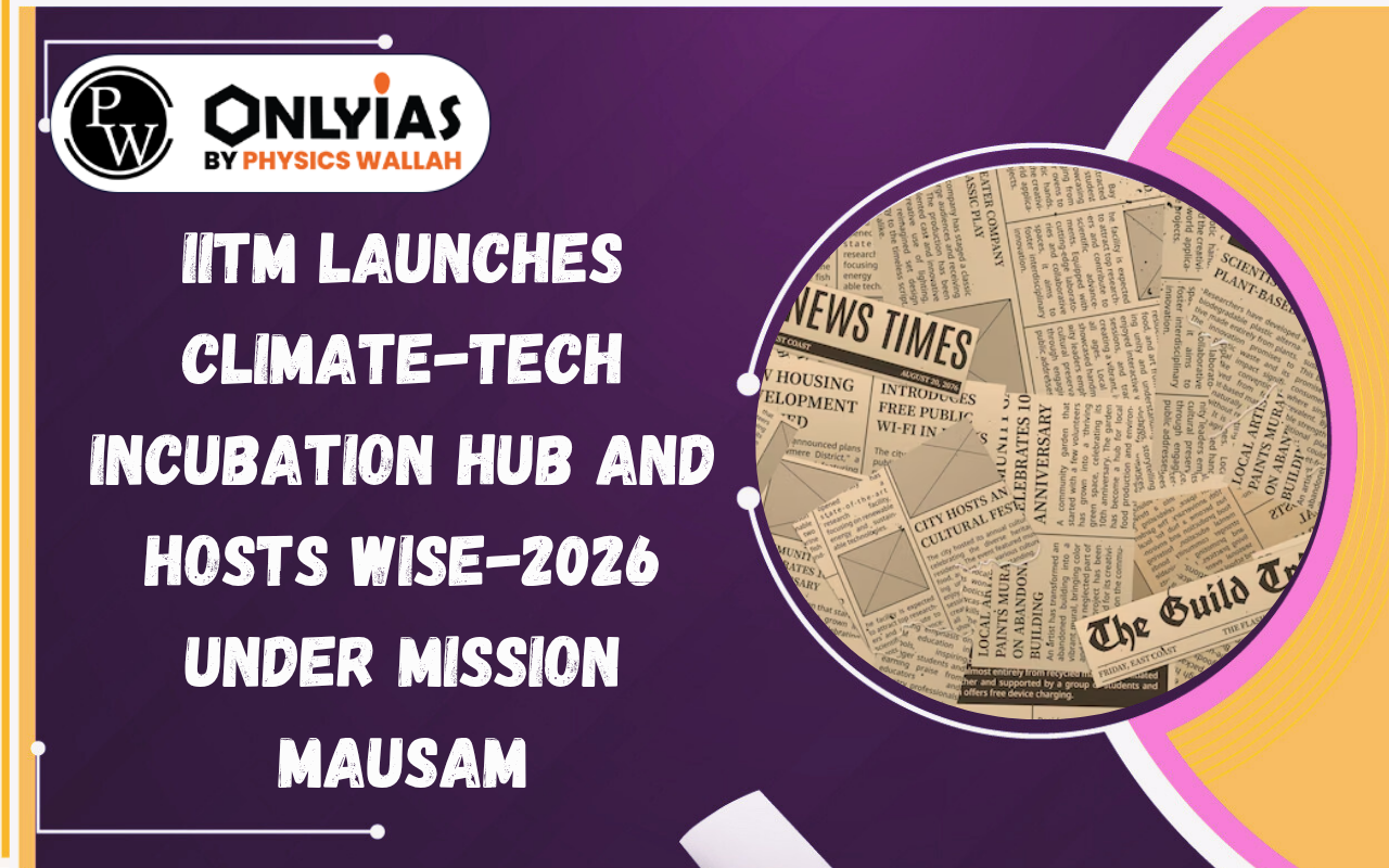IITM Launches Climate-Tech Incubation Hub and Hosts WISE-2026 Under Mission Mausam