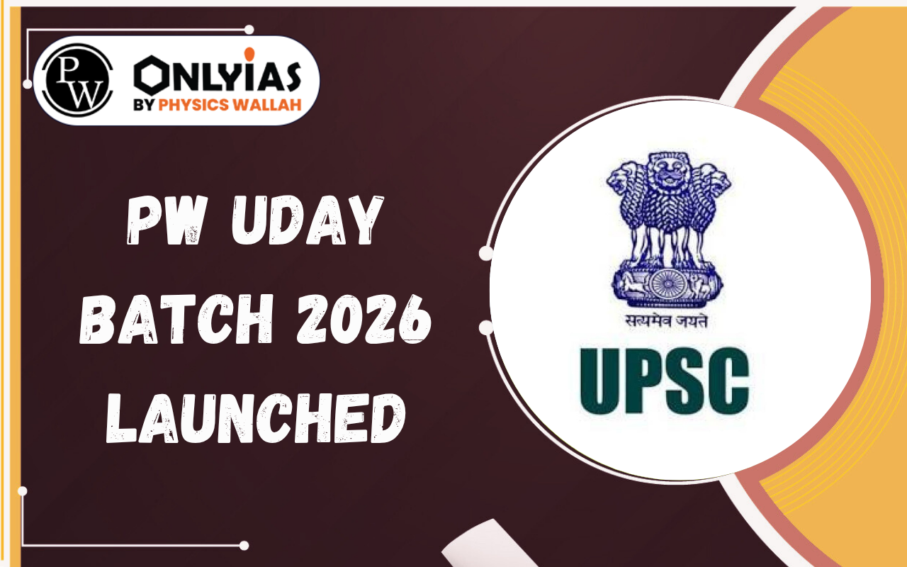 PW Uday Batch 2026 Launched for Students Preparing for UPSC After Class 10