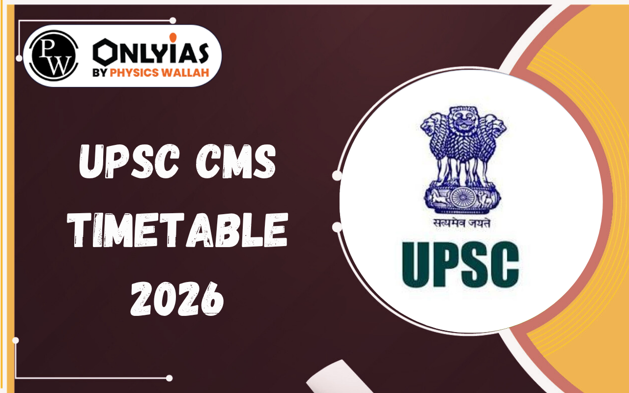 UPSC CMS Timetable 2026: Exam Date, Shift Timings & Schedule PDF