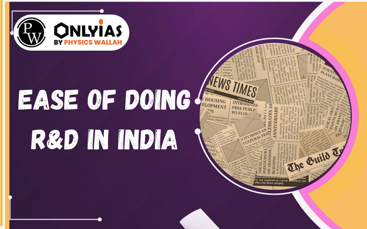 Ease of Doing R&D in India: Challenges, Reforms and the Path to Innovation Growth