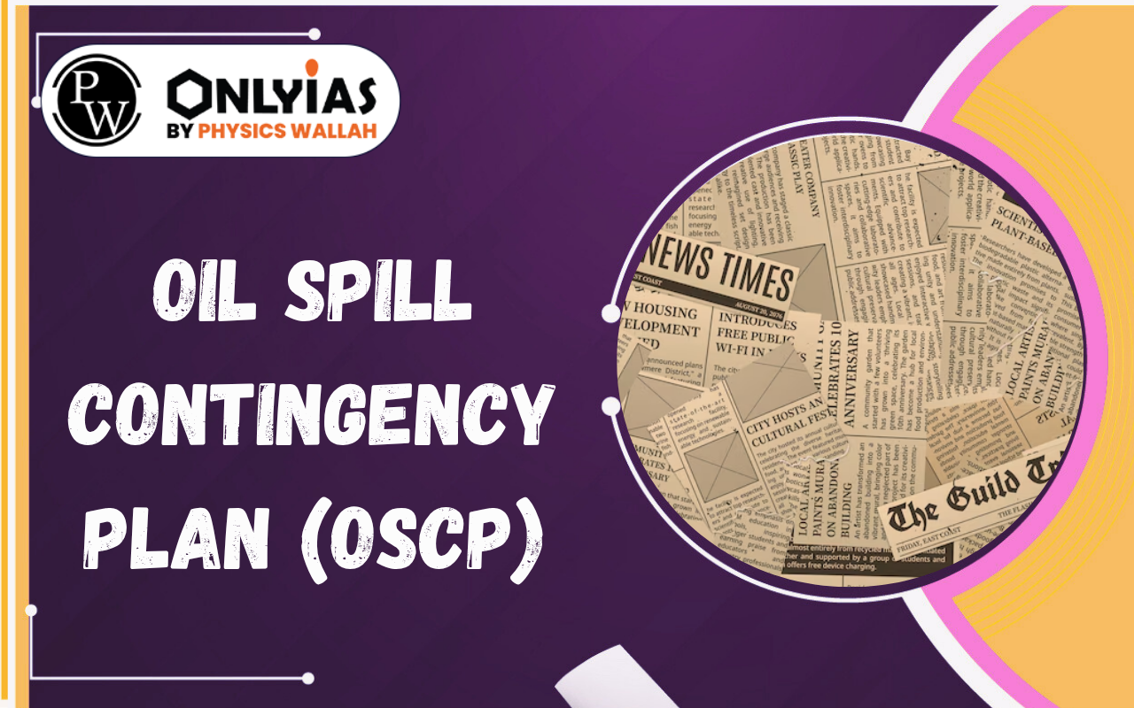 Oil Spill Contingency Plan (OSCP): Kerala’s Coastal Pollution Response Framework