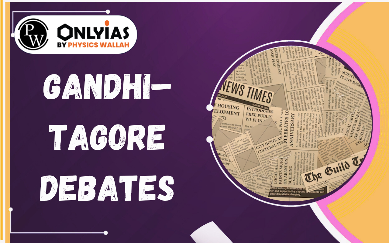 Gandhi–Tagore Debates: Nationalism, Charkha, Society & Civilisational Vision