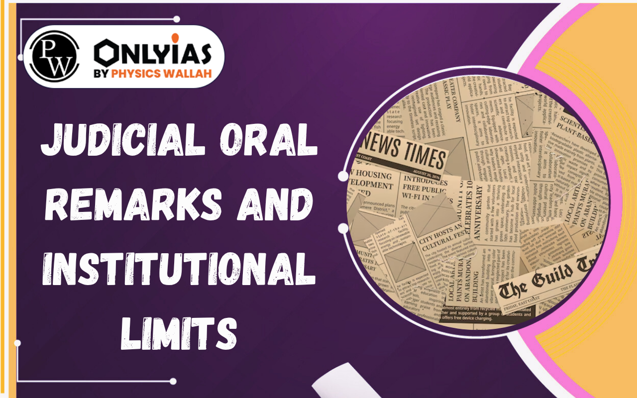 Judicial Oral Remarks and Institutional Limits: Constitutional and Ethical Concerns