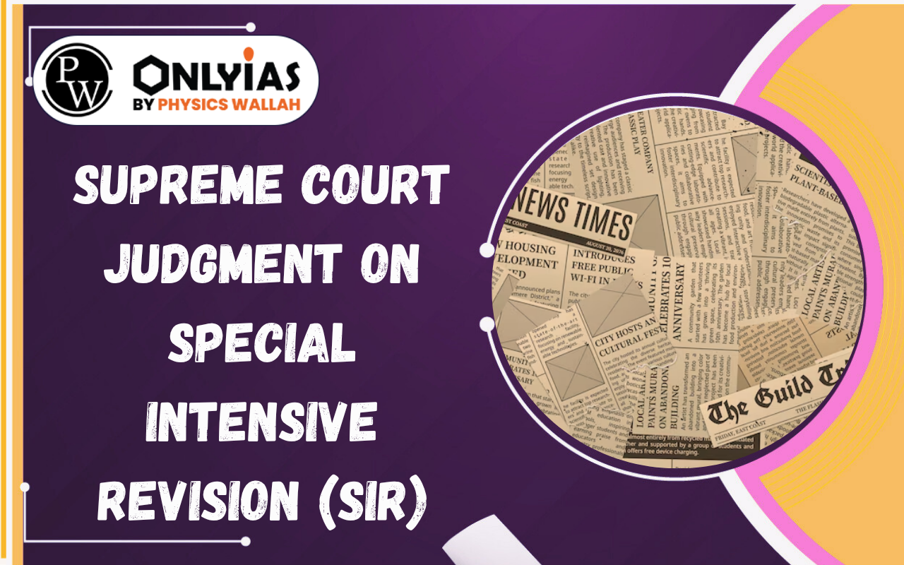 Supreme Court Judgment on Special Intensive Revision (SIR)