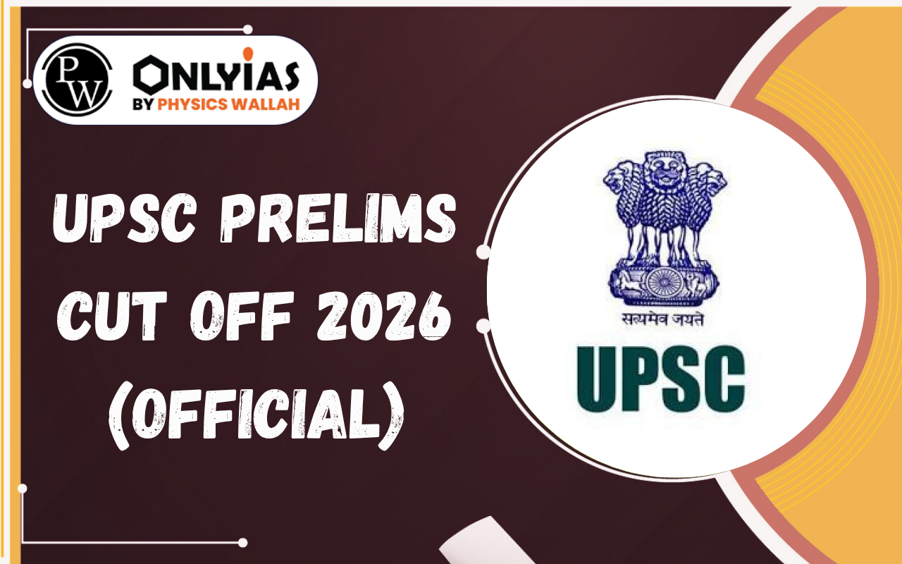 UPSC Prelims Cut Off 2026 (Official) – Category Wise Marks & Analysis