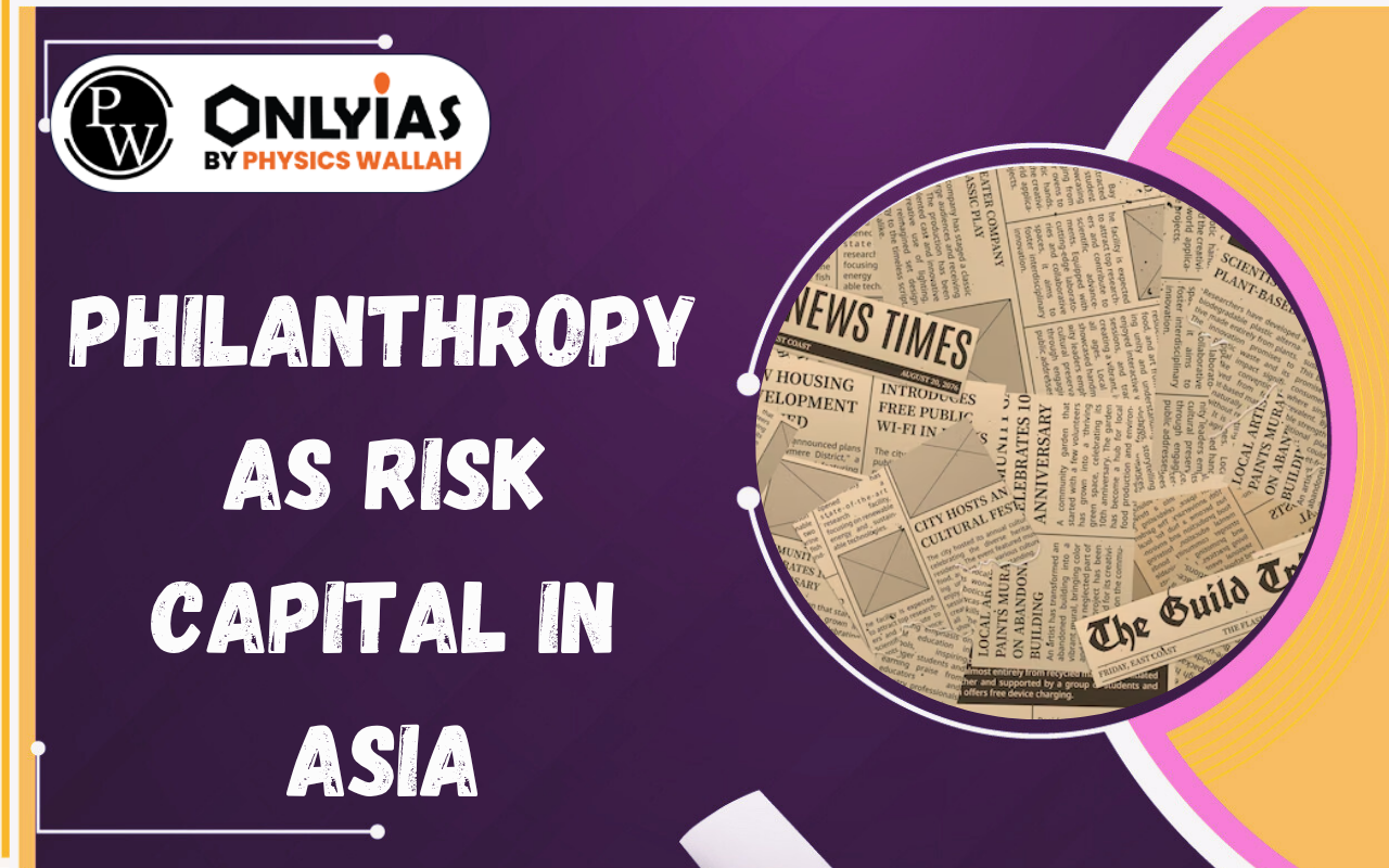 Philanthropy as Risk Capital in Asia: Social Innovation and Development