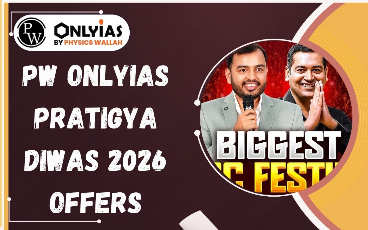 PW OnlyIAS Pratigya Diwas 2026 Offers Out: Check UPSC Batch Launches and Discounts