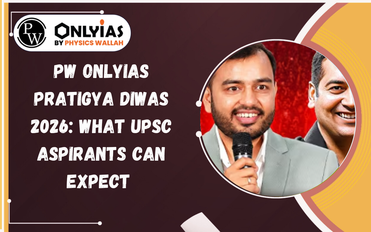 PW OnlyIAS Pratigya Diwas 2026: What UPSC Aspirants Can Expect