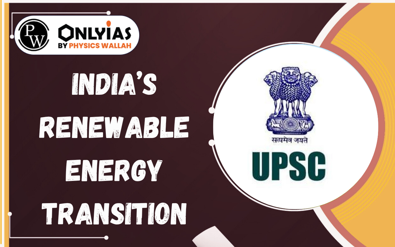 India’s Renewable Energy Transition: Overcoming Transmission Bottlenecks and Building Green Energy Corridors