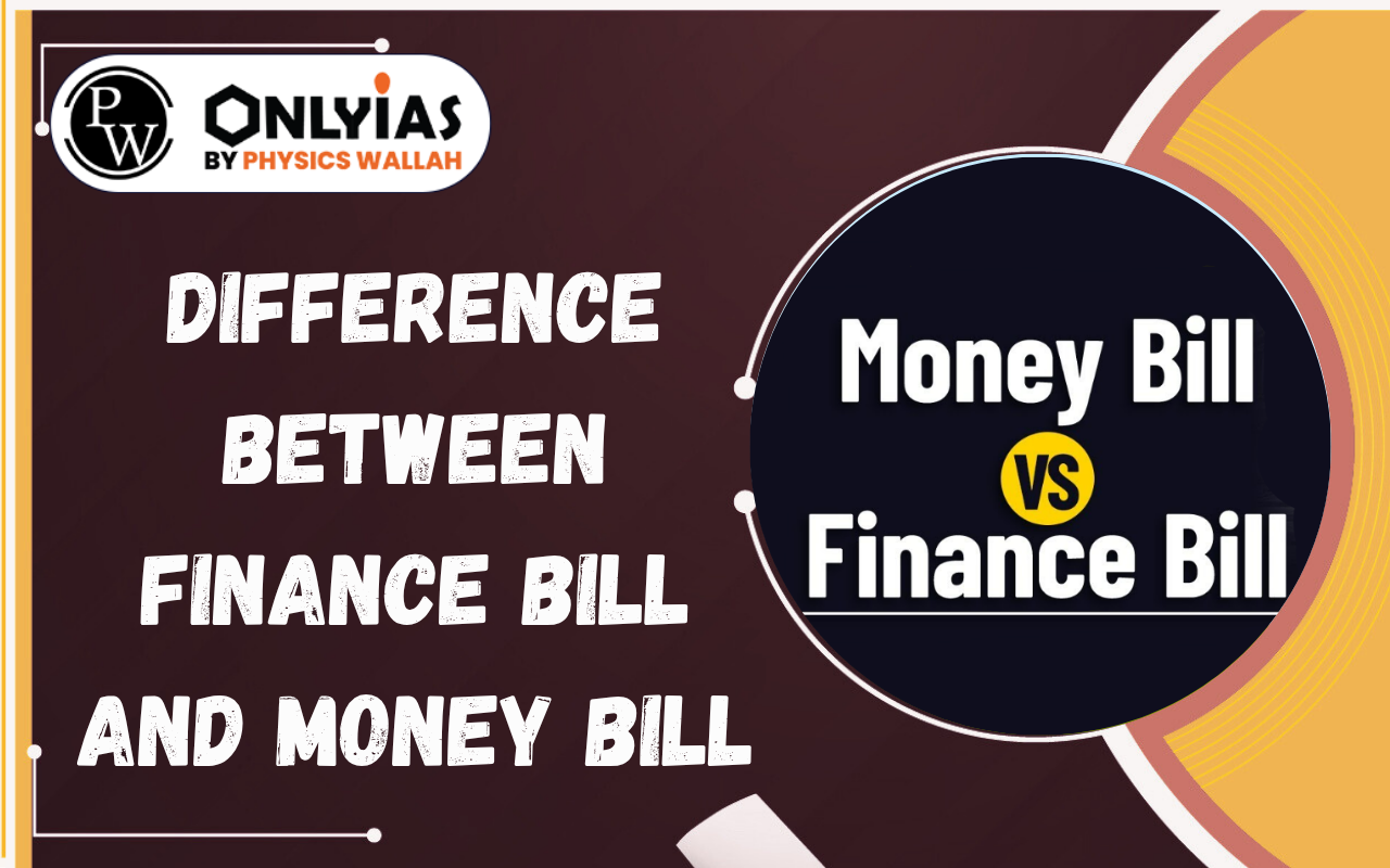 Difference Between Finance Bill and Money Bill
