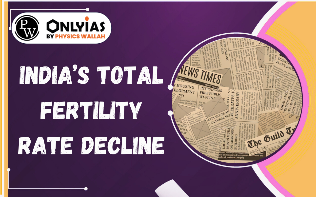 India’s Total Fertility Rate Decline: Ageing, Workforce and Social Security Challenges