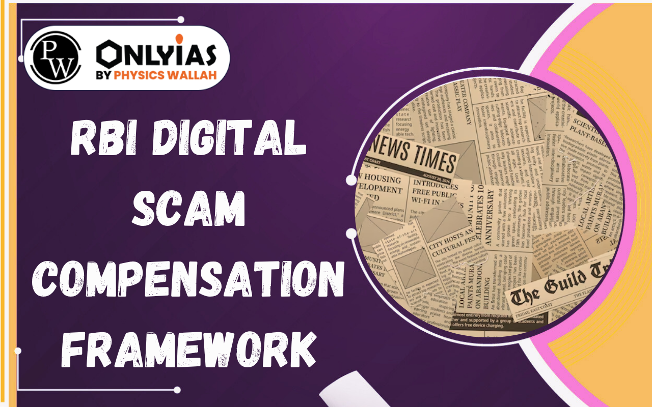 RBI Digital Scam Compensation Framework: Features, Significance & Challenges