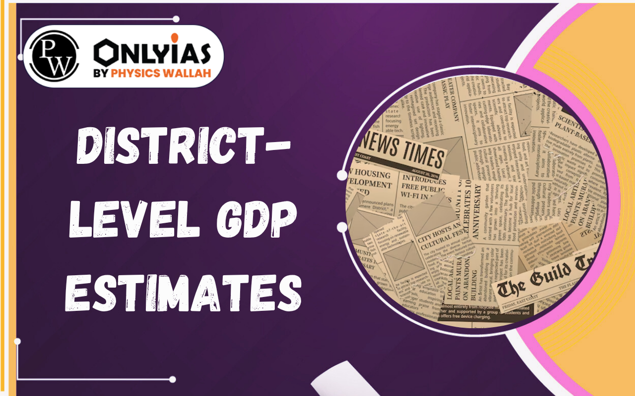 District-Level GDP Estimates: Transforming India’s Economic Planning for Viksit Bharat 2047