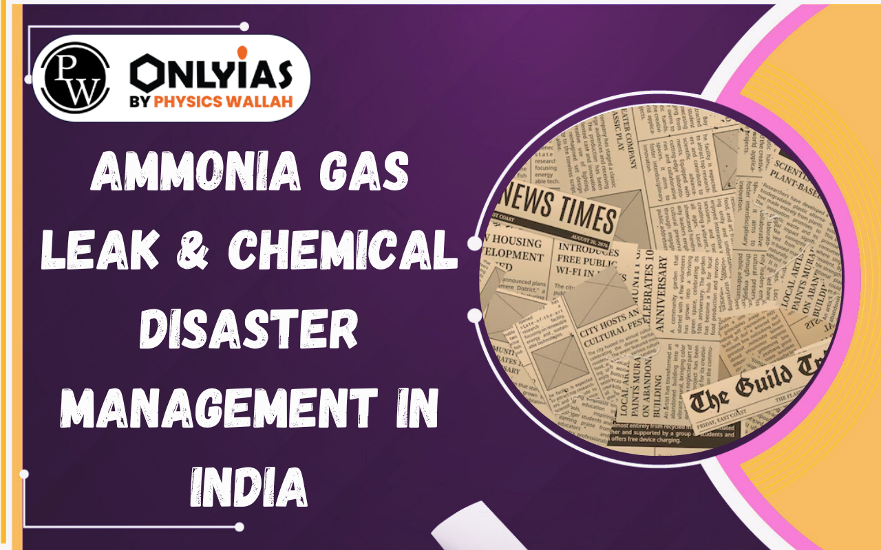 Ammonia Gas Leak & Chemical Disaster Management in India