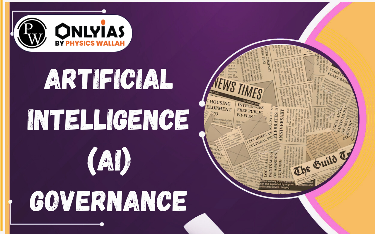 Artificial Intelligence (AI) Governance: Global Rules, IndiaAI Mission and Responsible Innovation