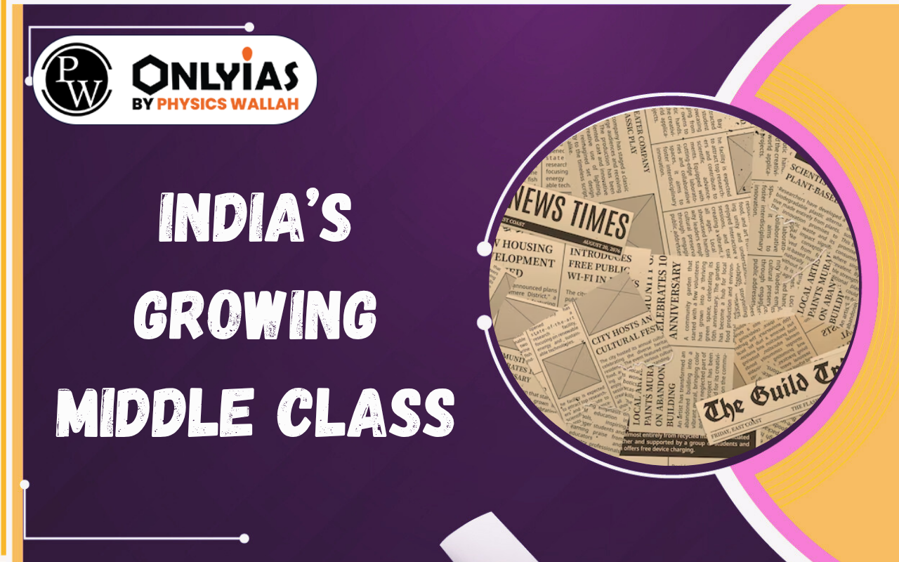 India’s Growing Middle Class: Economic Growth, Challenges and Future Opportunities