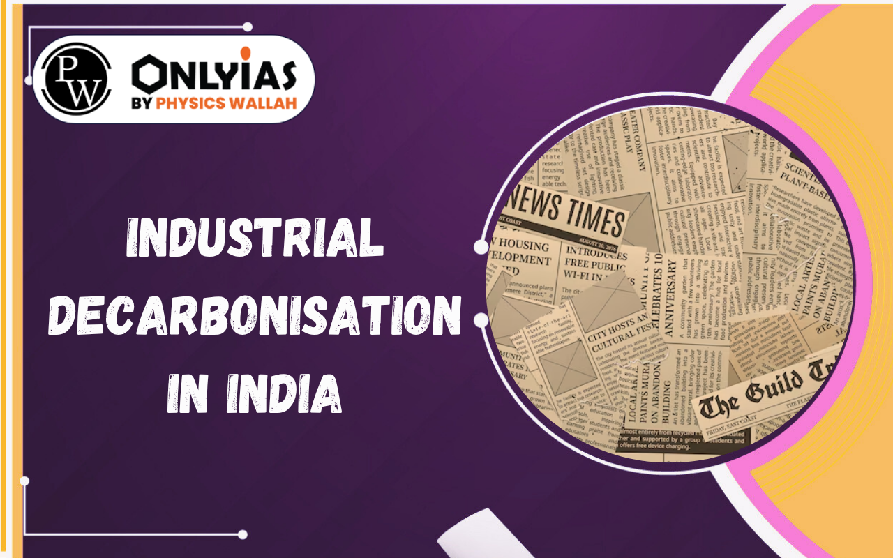 Industrial Decarbonisation in India: Path to Net Zero 2070 and Green Growth