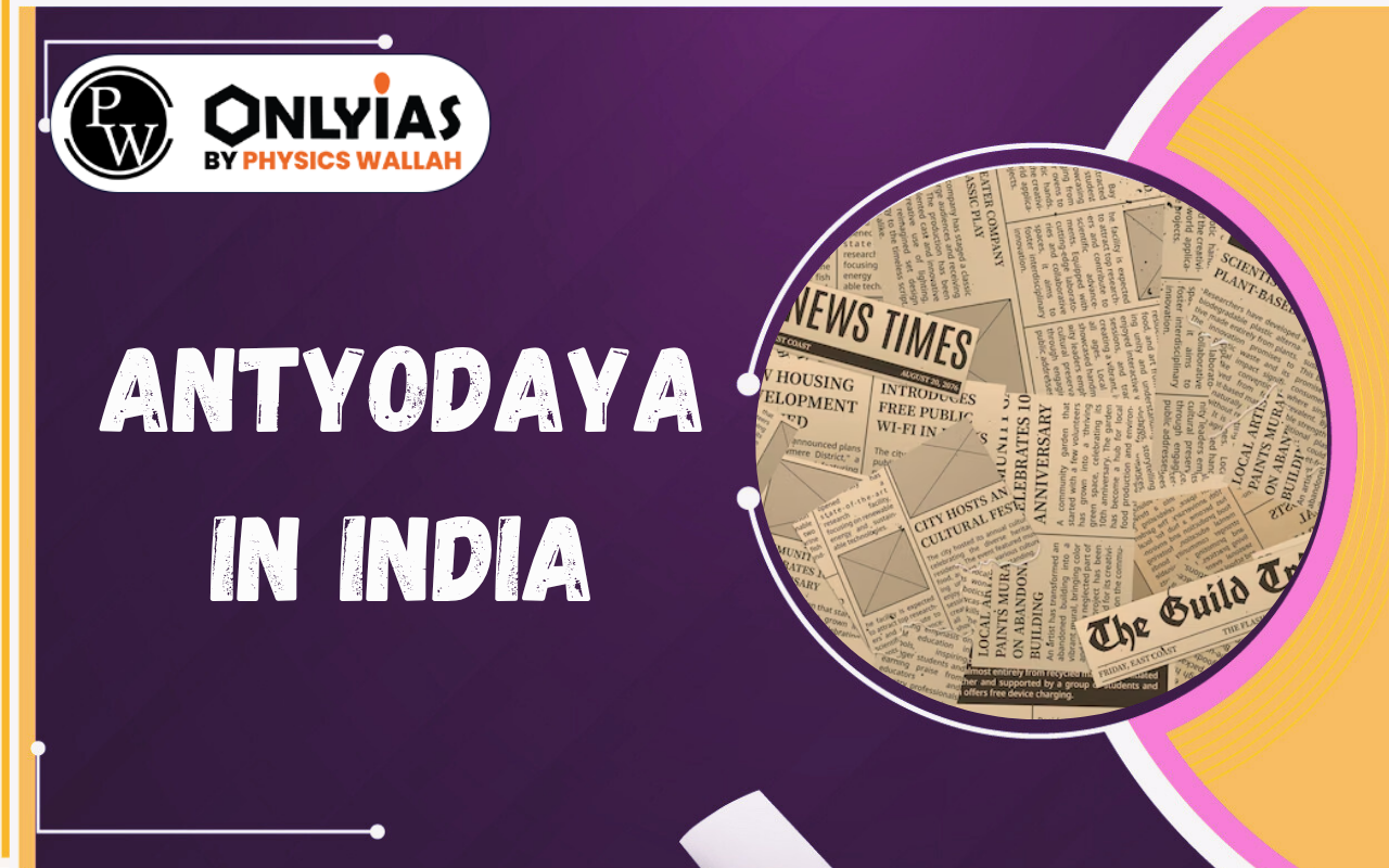 Antyodaya in India: Inclusive Development, Last-Mile Delivery & Empowerment of Marginalized Communities