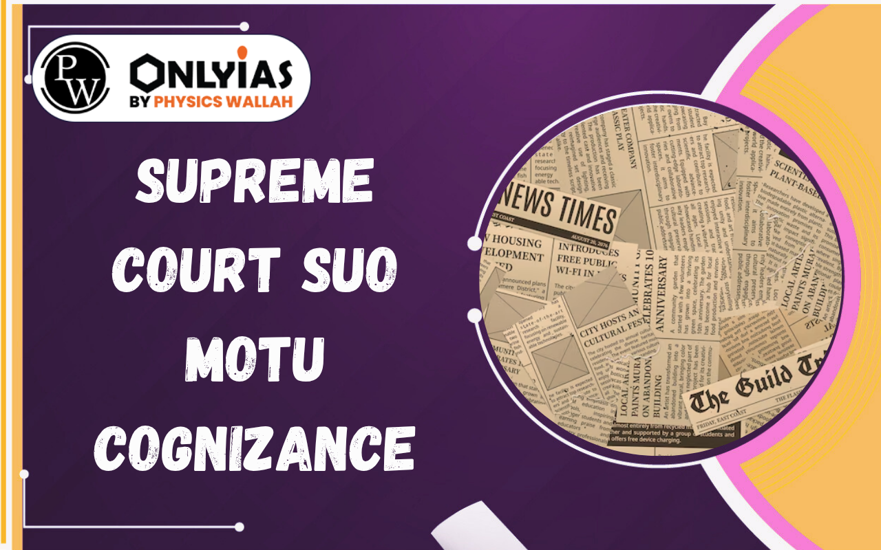 Supreme Court Suo Motu Cognizance: Judicial Activism vs Structural Judicial Reforms