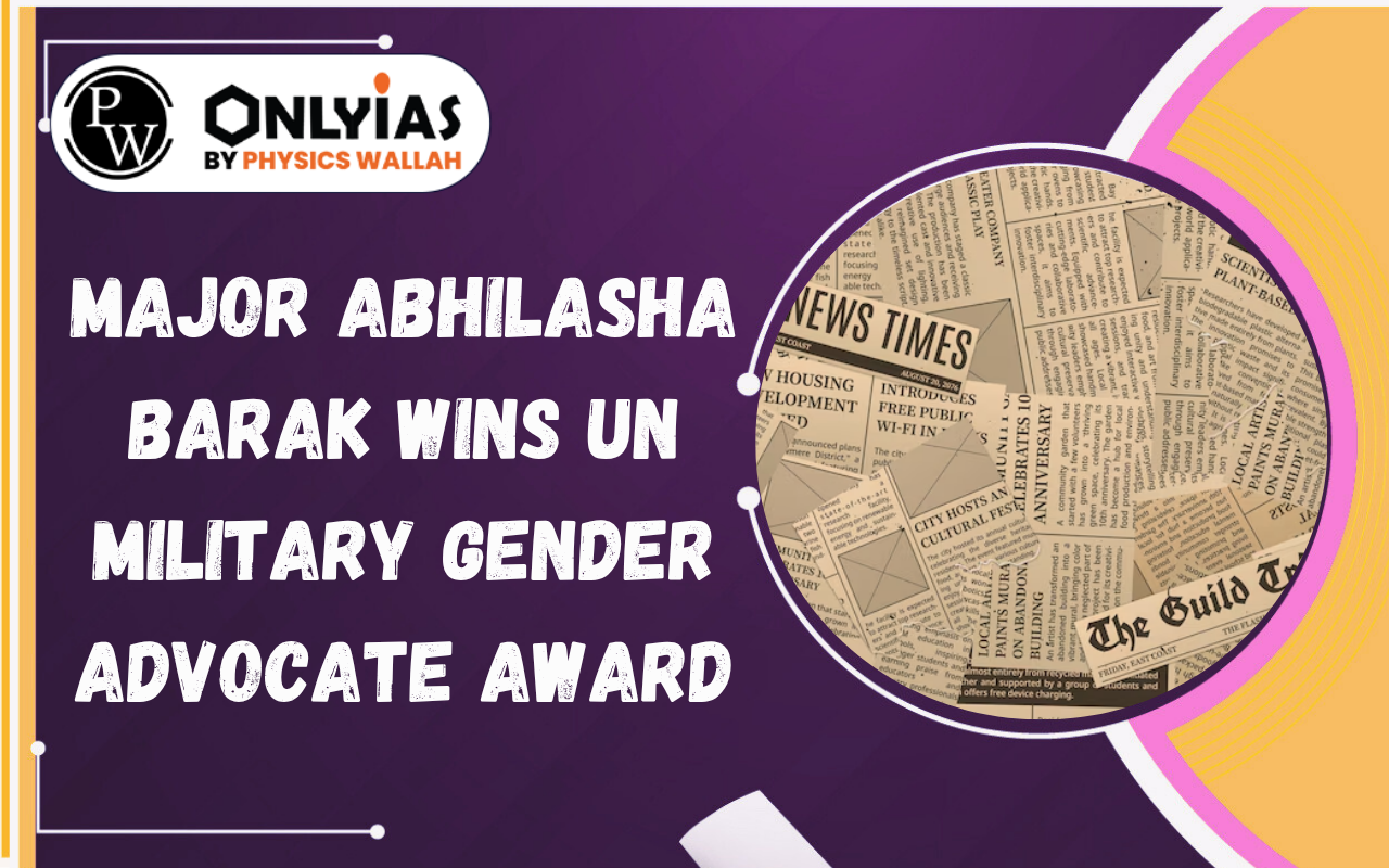 Major Abhilasha Barak Wins UN Military Gender Advocate Award