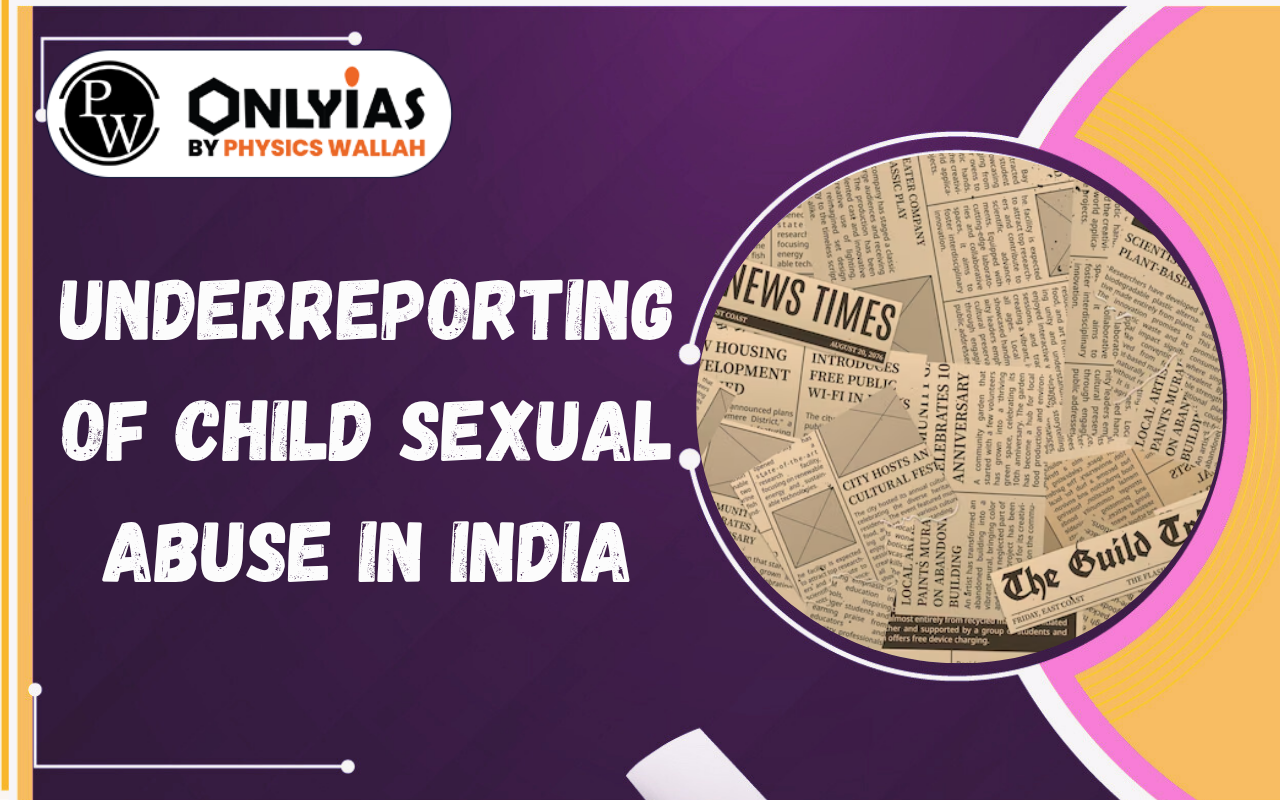 Underreporting of Child Sexual Abuse in India: POCSO Challenges, Judicial Delays & Systemic Gaps