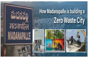 Madanapalle's Zero Waste City Model