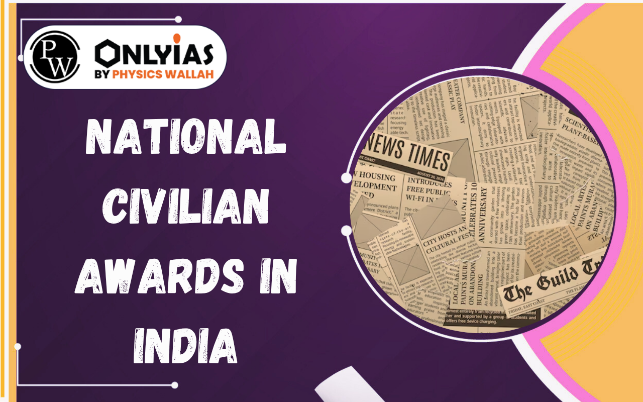 National Civilian Awards in India: Issues, Reforms and Merit-Based Recognition