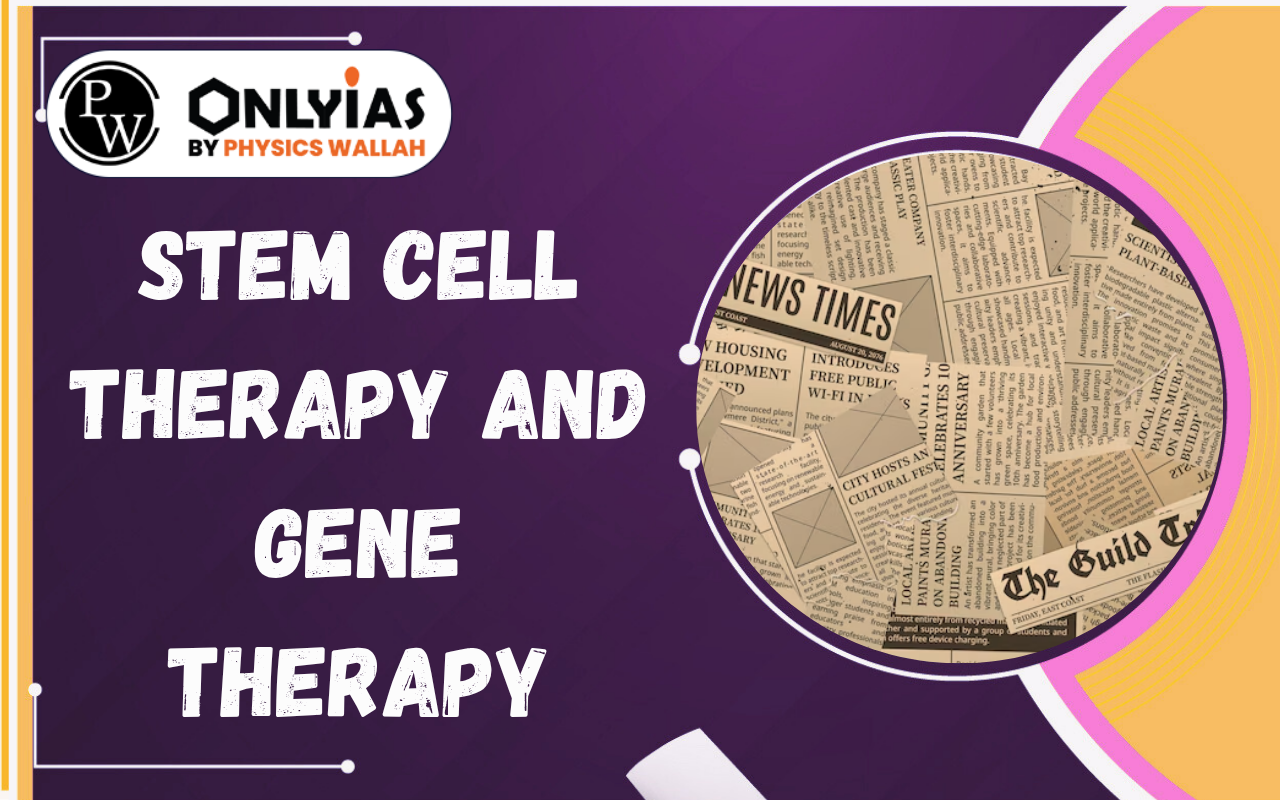 Stem Cell Therapy and Gene Therapy: New CLAA Framework