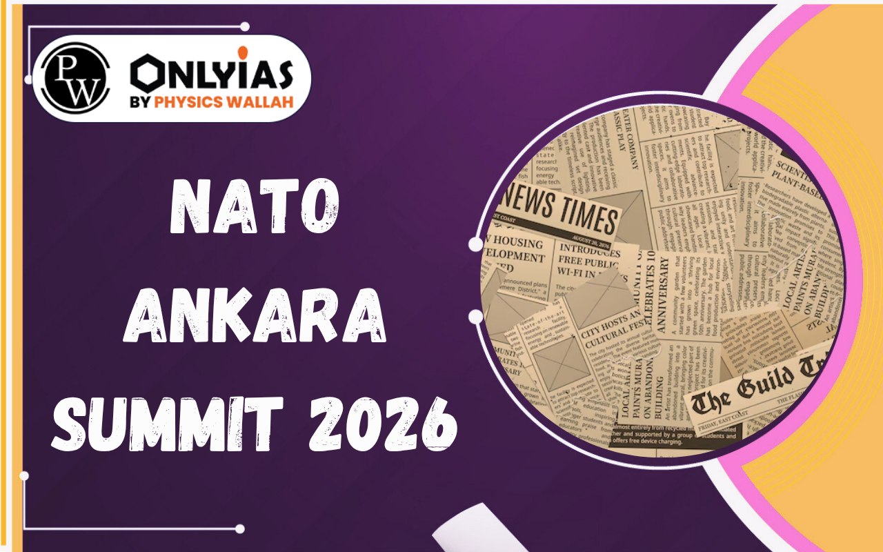 NATO Ankara Summit 2026: Outcomes & Implications for India