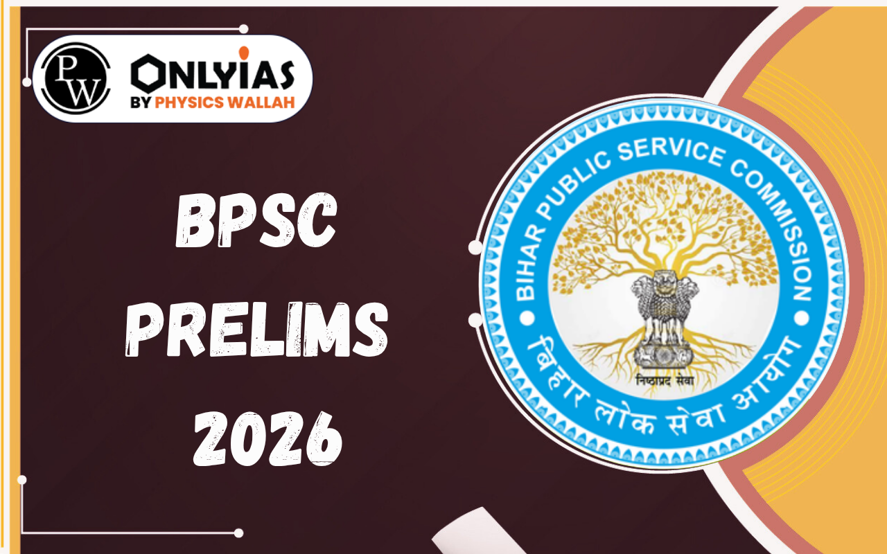 BPSC Prelims 2026: Notification, Eligibility, Exam Pattern and Important Dates