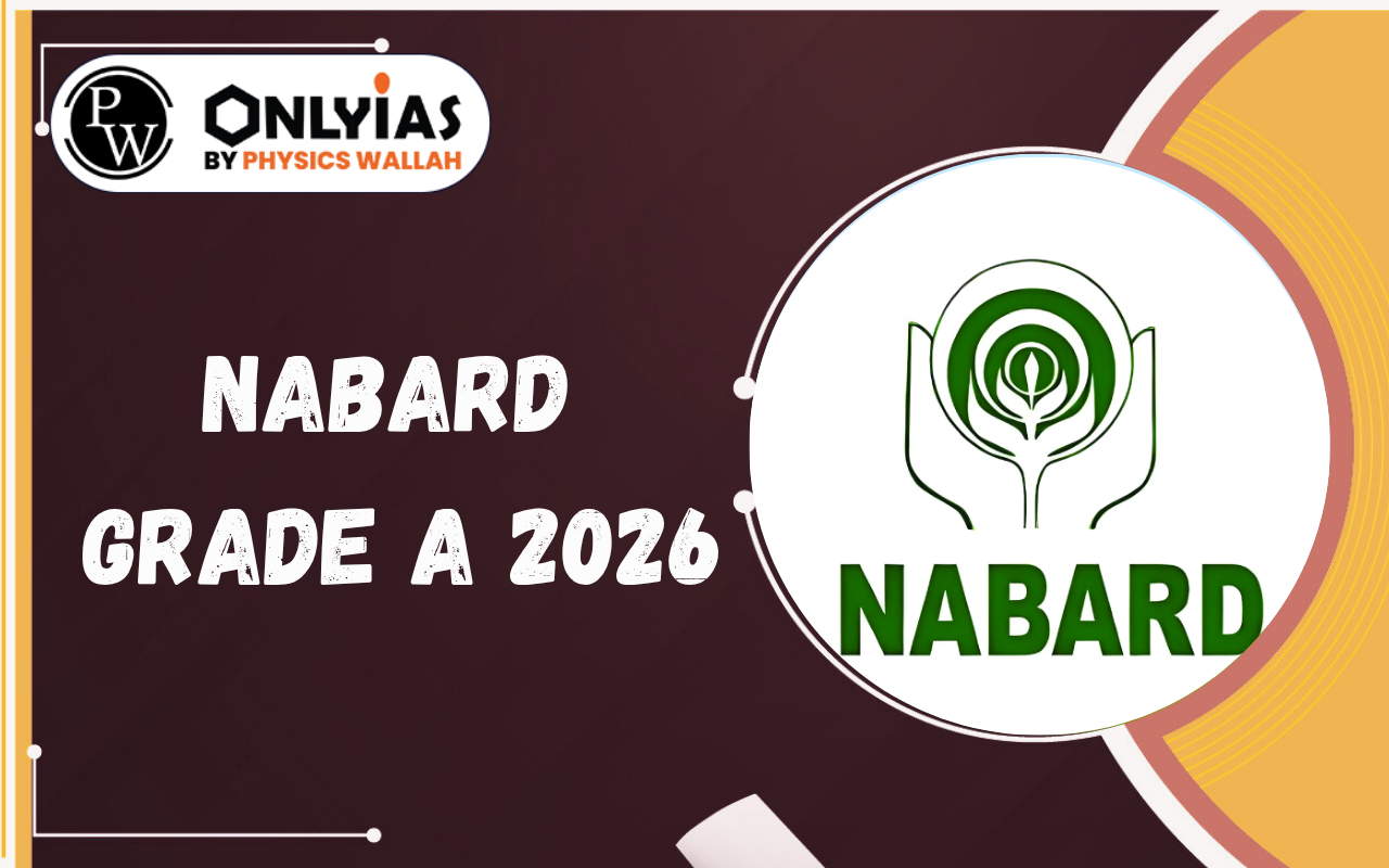 NABARD Grade A 2026: Notification, Exam Date, Eligibility, Age Limit, Pattern, Syllabus & Latest Updates