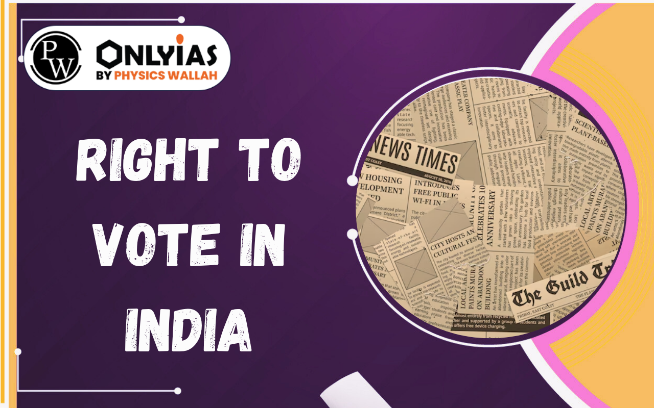 Right to Vote in India: Constitutional Status, Supreme Court & Electoral Reforms