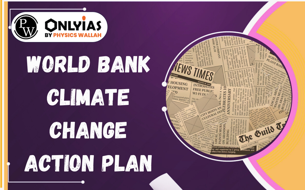 World Bank Climate Change Action Plan: CCAP, Climate Finance & India