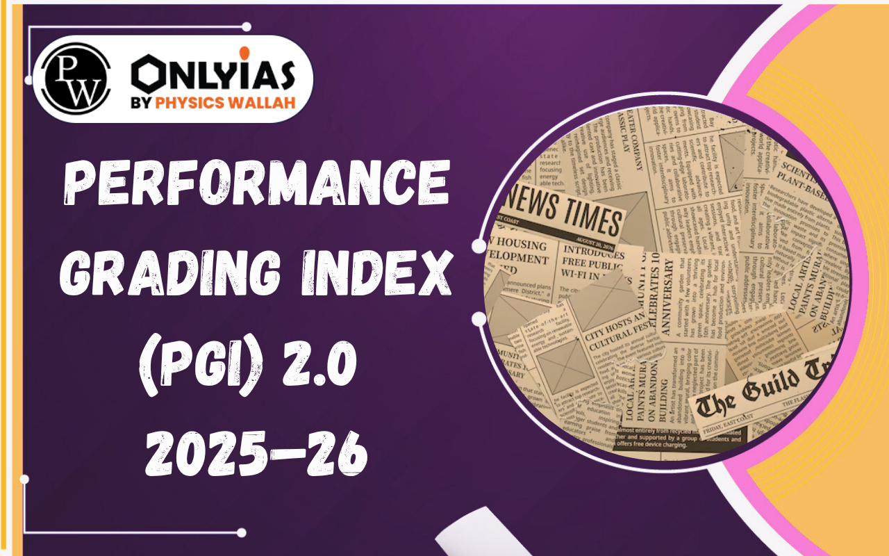 Performance Grading Index (PGI) 2.0 2025–26: PGI-S & PGI-D Key Findings, Rankings & School Education Performance